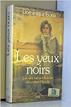 Les yeux noirs : les vies extraordinaires des soeurs heredia